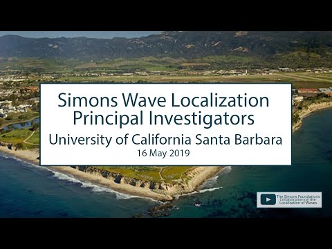 Short Presentations from Simons Wave P.I.'s — UCSB 2019