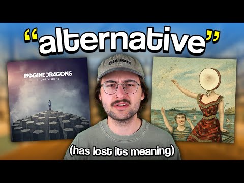 What Does "Alternative" Even Mean?