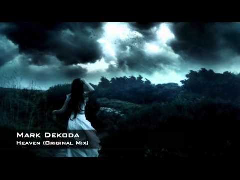 Mark Dekoda - Heaven (Original Mix)