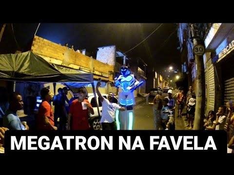 MEGATRON NA FAVELA