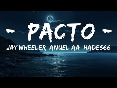Jay Wheeler, Anuel AA, Hades66 - Pacto (Remix) ft. Bryant Myers, Dei V  | 25 Min