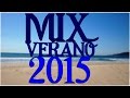 Mix Enganchados Música Verano 2015 - Lo Mas ...