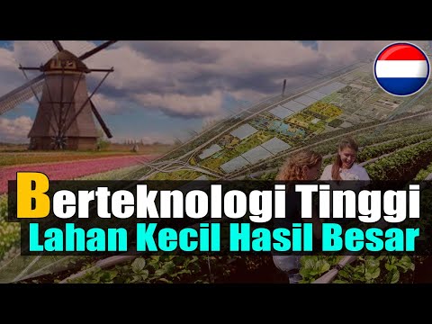 , title : 'Pertanian Modern Di Belanda Hasilkan Banyak Makanan Dengan Sedikit Sumber Daya!!'