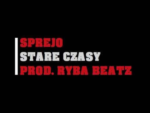 SPREJO - STARE CZASY // (PROD. RYBA BEATZ)