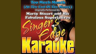 Too Much Month (At the End of the Money) (Originally Performed by Marty Stuart and His Fabulous...