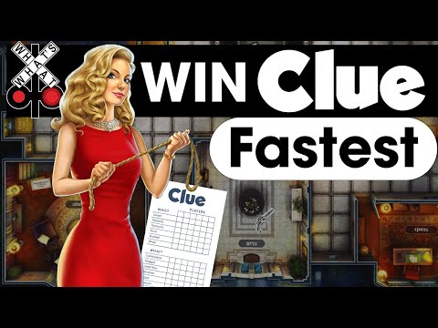 HOW TO WIN CLUE (CLUEDO) THE FASTEST
