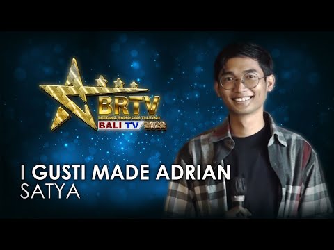 I GUSTI MADE ADRIAN SUMANTRI - SATYA | BRTV BALITV 2022