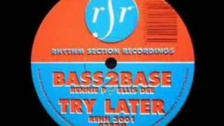 Bass2Base - Try Later