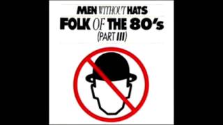 Folk Of The 80's - Men Without Hats