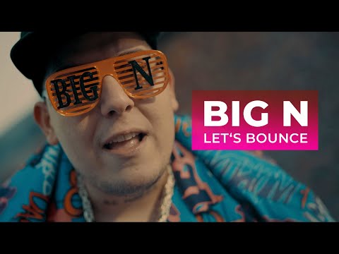 Big N - Let's Bounce (Official Video)