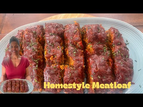 How to Make Homestyle Meatloaf