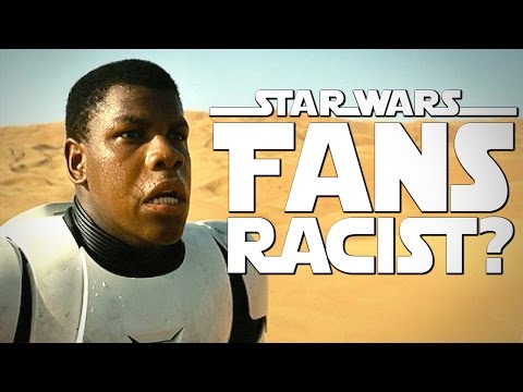 Are Star Wars Fans Racist?!