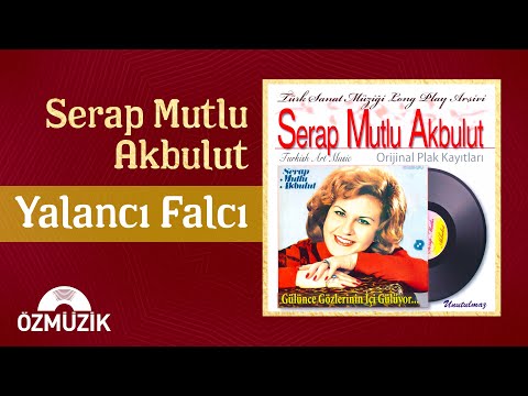 Serap Mutlu Akbulut - Yalancı Falcı (Official Audio)