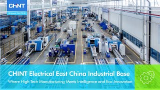 CHINT Electrical East China Industrial Base