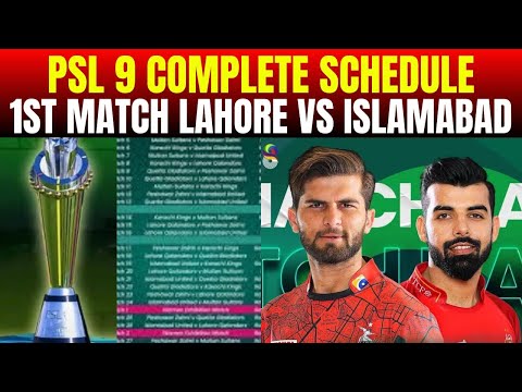 BREAKING PSL 9 complete schedule Announced | 1st Match LQ vs IU | Final host Karachi