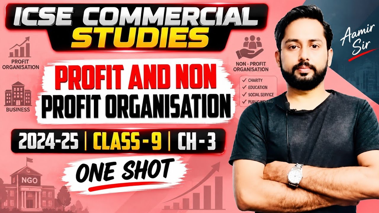 Profit and Non Profit Organisation | ICSE Commercial Studies Class 9 | One Shot |