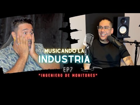 MUSICANDO LA INDUSTRIA #7 - ALFIO TRIGUEROS | Ingeniero de monitores