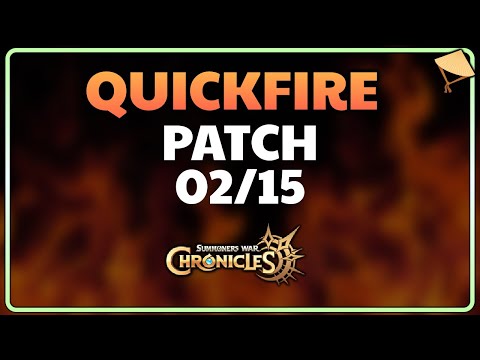 QUICKFIRE PATCH 02/15 - Summoners War Chronicles
