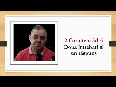 PC(270) 2 Corinteni 3:1-6 - Două întrebări și un răspuns