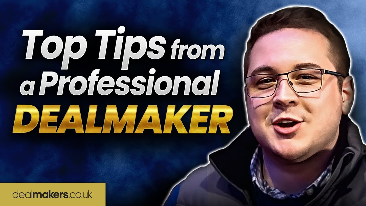 Professional Dealmaker Tips