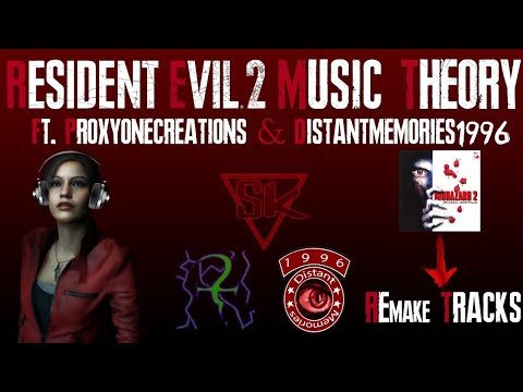 Resident Evil 2 Remake 2 Music Theory/Explained ft. ProxyOneCreations & DistantMemories1996