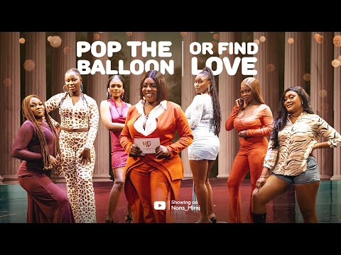 Episode 19 (Hunt Game 2.1 Ladies Edition) Pop the balloon or find Love | with Nons Miraj