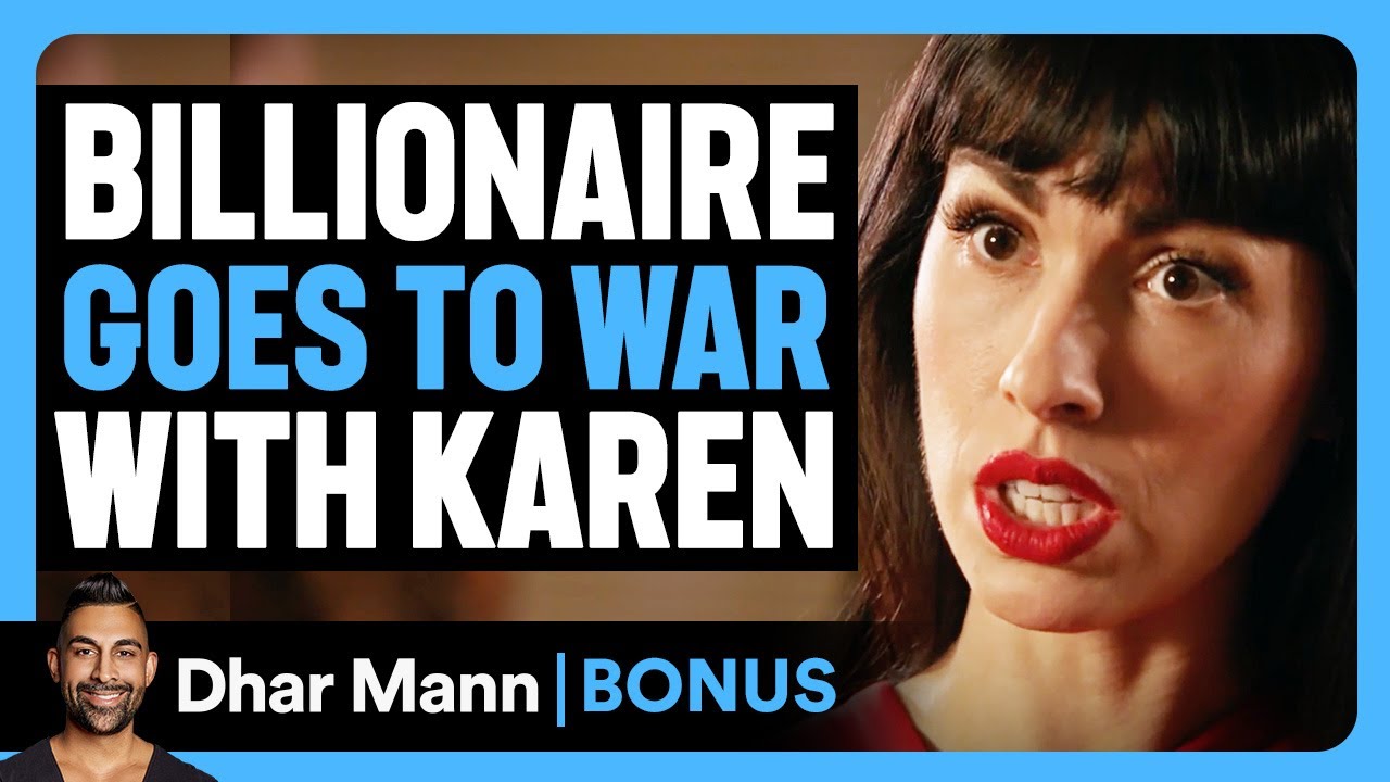 BILLIONAIRE GOES TO WAR With KAREN | Dhar Mann Bonus!