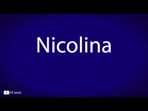 How to pronounce Nicolina