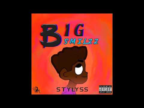 Stylyss - Big Smilez