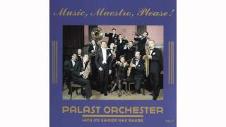Palast Orchester - I Guess, I'll Have To Change My Plan