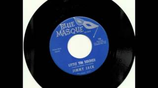 Little Tin Soldier by Jimmy Jack