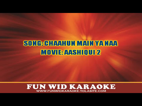Chahun Main Ya Naa Karaoke | Arijit Singh & Palak Muchhal | Aashiqui 2 | Fun Wid Karaoke | DJ Lolly