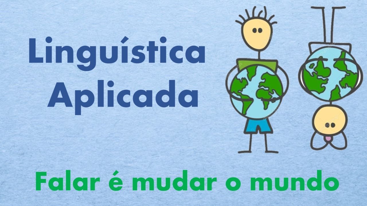 Linguística Aplicada. Línguas estrangeiras, língua materna, línguas adicionais, leitura, escrita