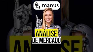 Essa IA faz ANÁLISE de mercado SOZINHA | Manus