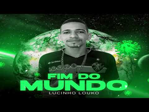 Fim do Mundo - Lucinho Loko (Projeto Invasão)