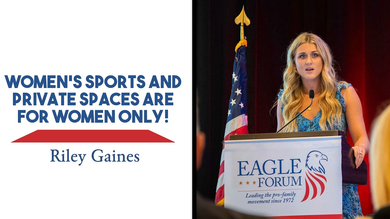 Riley Gaines: Women’s Sports and Private Spaces are for Women Only!