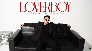 Loverboy - Karan Randhawa [Jukebox] Bohemia | Sultaan | Deep Jandu | Latest Punjabi Album
