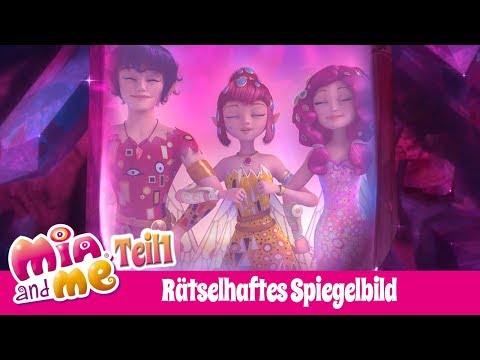 Das geheimnisvolle Spiegelbild - Teil 1 - Mia and me Staffel 3