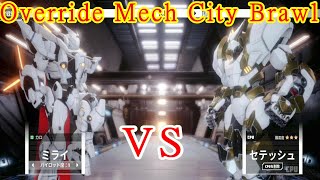 MIRAI VS SETESH Override: Mech City Brawl – Super Charged Mega Edition  VS Mode