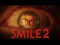 Smile 2 Movie Trailer & Release Date Updates!!