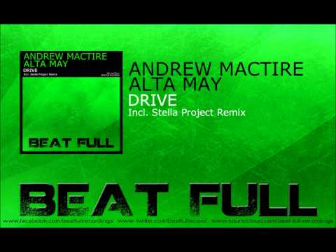 Andrew MacTire & Alta May - Drive (Stella Project Remix)