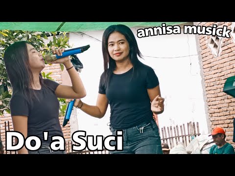 Lagu Dangdut Do'a Suci Cover ( Aftiar Bima ) - Annisa Musick