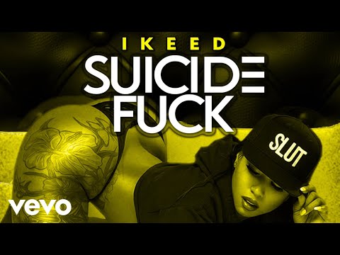 ikeed - Suicide Fuck (Official Audio)