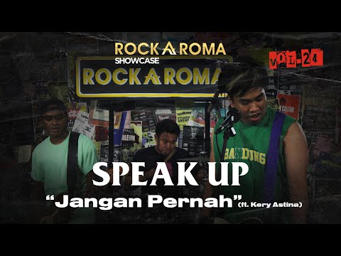 Speak up - Jangan Pernah | RockAroma Showcase Vol. 24