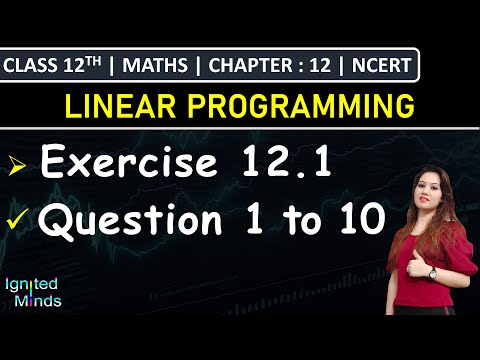 Class 12th Maths | Exercise 12.1 (Q1 to Q10) | Chapter 12: Linear Programming | NCERT