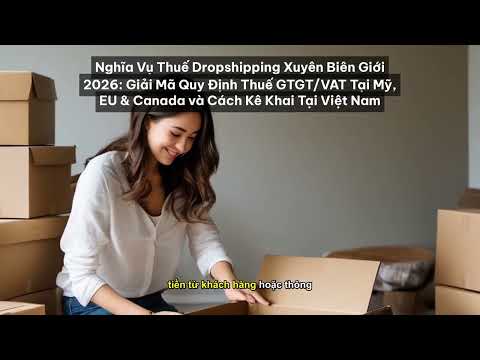 Chọn Ngân Hàng Cho Dropshipping 2026: Giải Pháp Quản Lý Dòng Tiền & Kê Khai Thuế Hiệu Quả