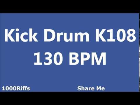 Kick Drum K108 : 130 BPM : Beats Per Minute