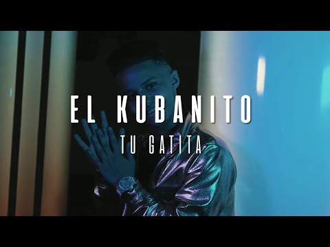 EL CUBANITO - Tu Gatita (Videoclip oficial) Suscribete