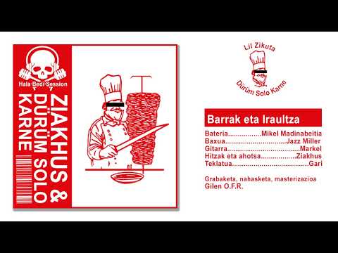 Ziakhus & Dürüm Solo Karne - Barrak eta Iraultza [Hala Bedi Session]