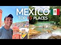 Top 10 Coolest Places To Visit In Mexico You Don T Want To Miss This